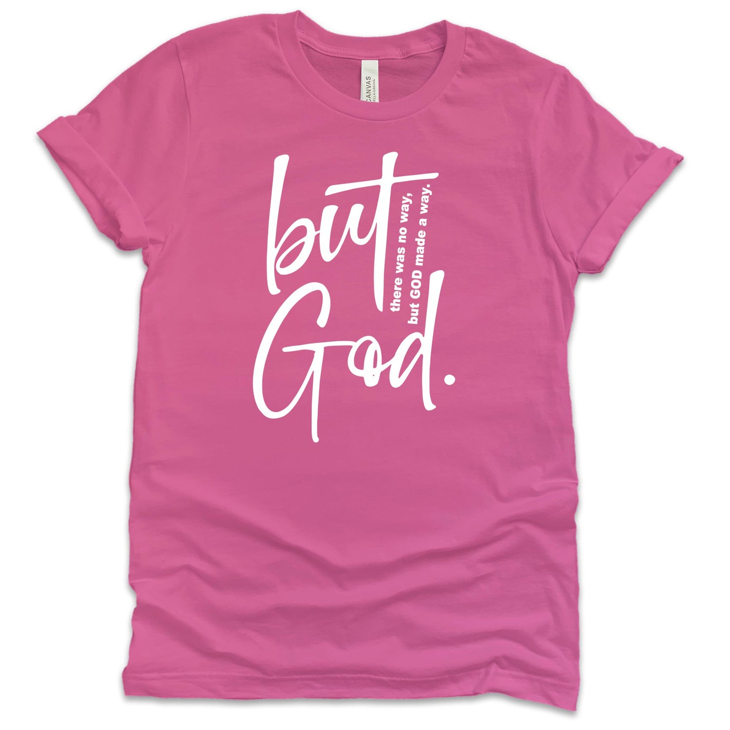 Profyle District - But God - T-Shirts - Charity Pink