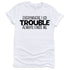 Profyle District - Here Comes Trouble - T-Shirts - White