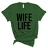 Profyle District - Wife Life - T-Shirts - Olive